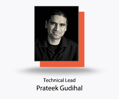 Prateek - Technical Lead